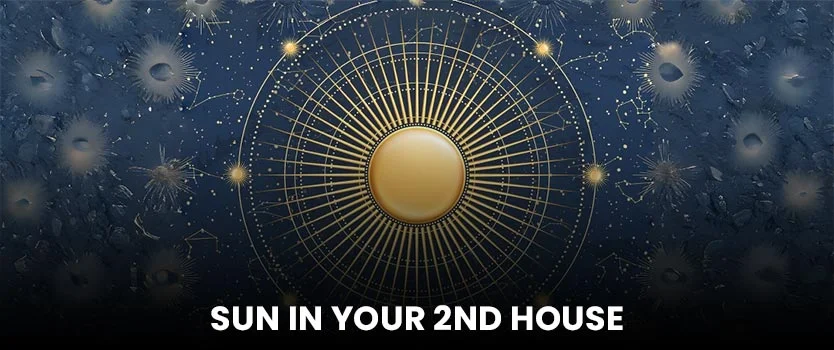 Sun in 2nd House