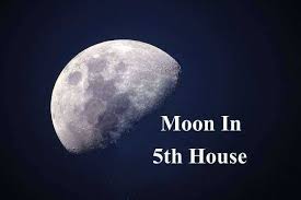 Moon in the 5th House